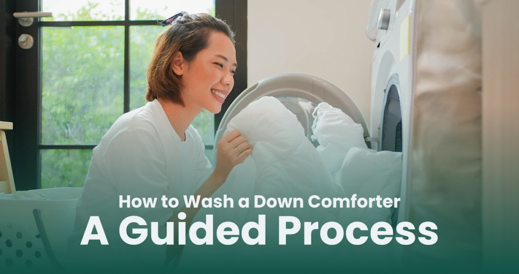 How to Wash a Down Comforter: A Guided Process