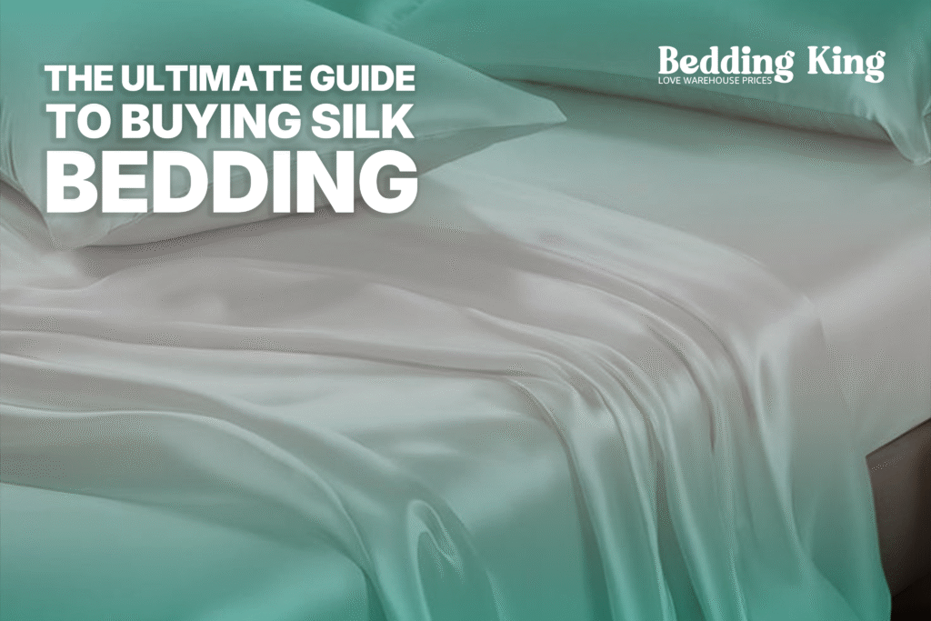 The Ultimate Guide to Buying Silk Bedding