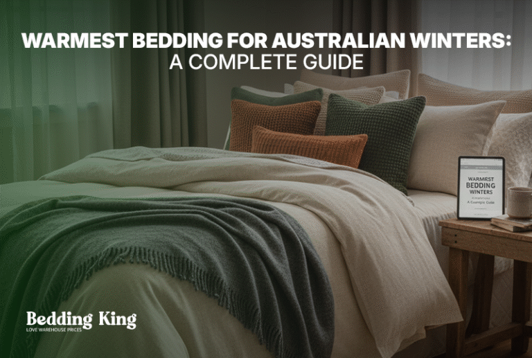 Warmest Bedding for Australian Winters